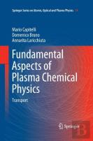 Fundamental Aspects Of Plasma Chemical Physics