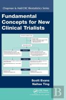 Fundamental Concepts For New Clinical Trialists