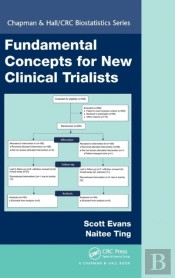 Fundamental Concepts For New Clinical Trialists