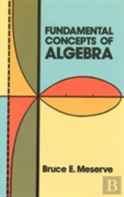 Fundamental Concepts Of Algebra