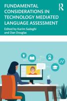 Fundamental Considerations In Technology Mediated Language Assessment