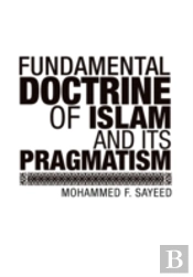 Fundamental Doctrine Of Islam And Its Pragmatism