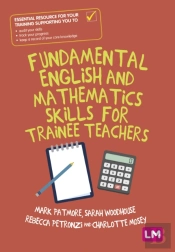 Fundamental English And Mathematics Skills For Trainee Teachers