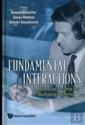 Fundamental Interactions: A Memorial Volume For Wolfgang Kummer