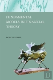 Fundamental Models In Financial Theory