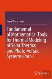 Fundamental Of Mathematical Tools For Thermal Modeling Of Solar Thermal And Photo-Voltaic Systems-Part-I