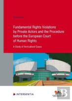 Fundamental Rights Violations By Private Actors And The Procedure Before The Echr