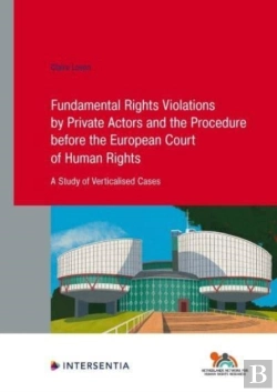 Bertrand.pt - Fundamental Rights Violations By Private Actors And The Procedure Before The Echr