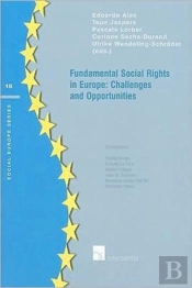 Fundamental Social Rights In Europe: Challenges And Opportunities