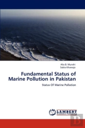 Fundamental Status Of Marine Pollution In Pakistan