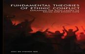 Fundamental Theories Of Ethnic Conflict