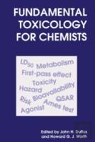 Fundamental Toxicology For Chemists