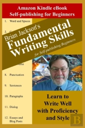 Fundamental Writing Skills For Self-Publishing Beginners