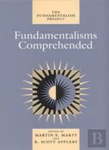 Fundamentalisms Comprehended