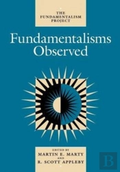Fundamentalisms Observed