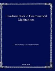 Fundamentals 2: Grammatical Meditations