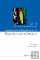 Fundamentals And Applications Of Biophotonics In Dentistry