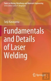 Fundamentals And Details Of Laser Welding