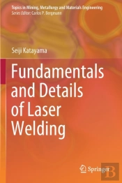 Fundamentals And Details Of Laser Welding