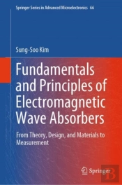 Fundamentals And Principles Of Electromagnetic Wave Absorbers