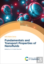 Fundamentals And Transport Properties Of Nanofluids