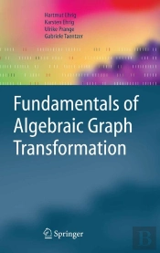 Fundamentals Of Algebraic Graph Transformation