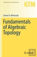 Fundamentals Of Algebraic Topology