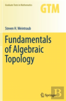 Fundamentals Of Algebraic Topology