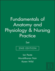 Fundamentals Of Anatomy And Physiology 2nd Edition And Nursing Practice 2nd Edition Set