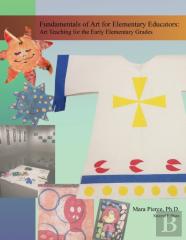 Fundamentals Of Art For Elementary Educators