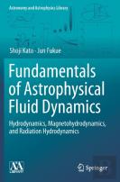 Fundamentals Of Astrophysical Fluid Dynamics
