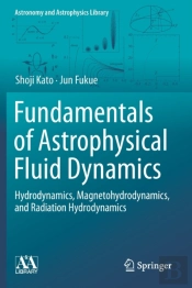 Fundamentals Of Astrophysical Fluid Dynamics