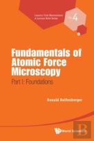 Fundamentals Of Atomic Force Microscopy - Part I: Foundations