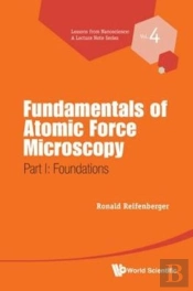 Fundamentals Of Atomic Force Microscopy - Part I: Foundations