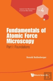 Fundamentals Of Atomic Force Microscopy - Part I: Foundations