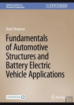 Bertrand.pt - Fundamentals Of Automotive Structures And Battery Electric Vehicle Applications