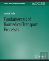 Fundamentals Of Biomedical Transport Processes
