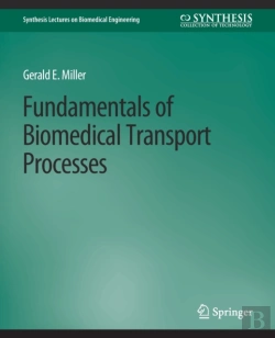 Bertrand.pt - Fundamentals Of Biomedical Transport Processes