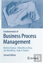 Fundamentals Of Business Process Management
