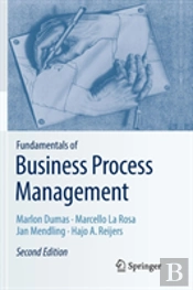 Fundamentals Of Business Process Management