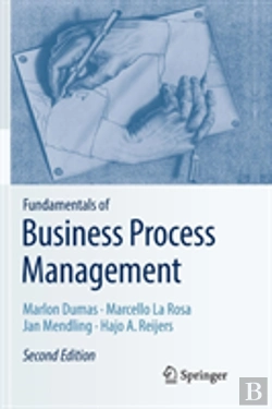 Bertrand.pt - Fundamentals Of Business Process Management