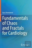 Fundamentals Of Chaos And Fractals For Cardiology