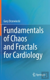Fundamentals Of Chaos And Fractals For Cardiology