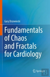 Fundamentals Of Chaos And Fractals For Cardiology