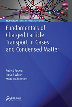 Bertrand.pt - Fundamentals Of Charged Particle Transport In Gases And Condensed Matter