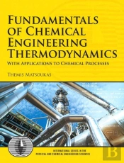Fundamentals Of Chemical Engineering Thermodynamics