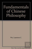 Fundamentals Of Chinese Philosophy