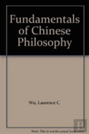 Fundamentals Of Chinese Philosophy