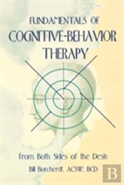 Fundamentals Of Cognitive-Behavior Therapy