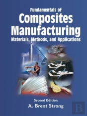 Fundamentals Of Composites Manufacturing